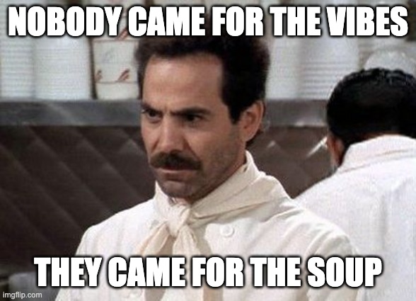 No Soup for Happy Answers