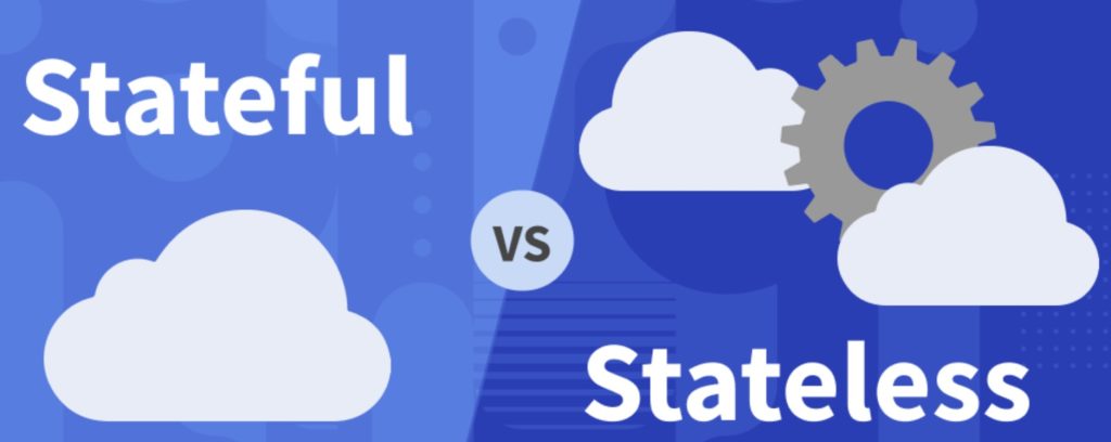 Statefull vs Stateless